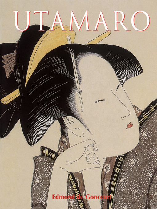 Title details for Utamaro by Edmond de Goncourt - Wait list